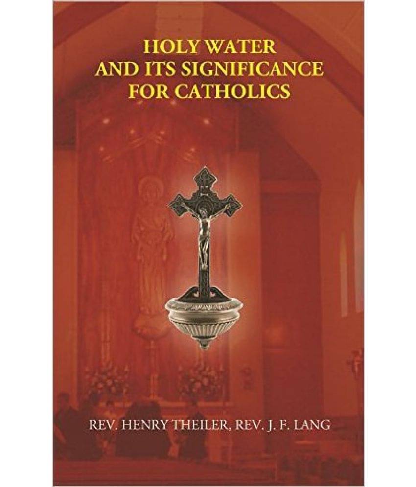 Holy water and its significance for Catholics      			Holy water and its significance for Catholics