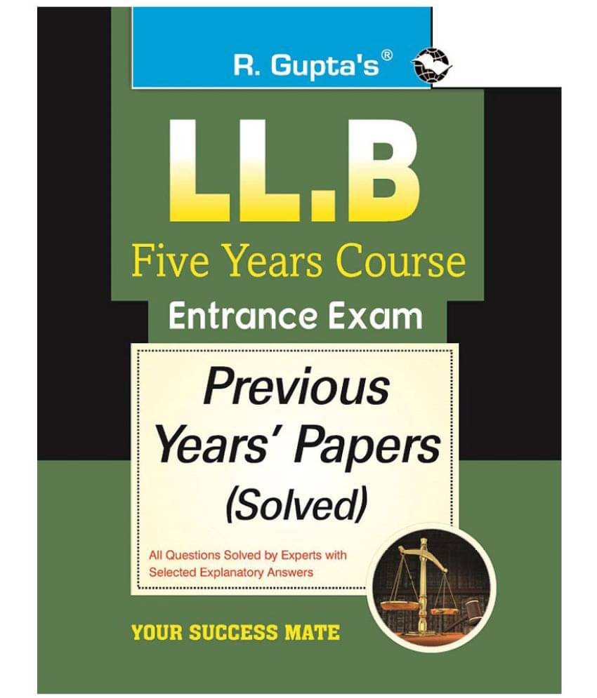     			LL.B-Five Years Course Entrance Exam Previous Years' Papers [Solved]