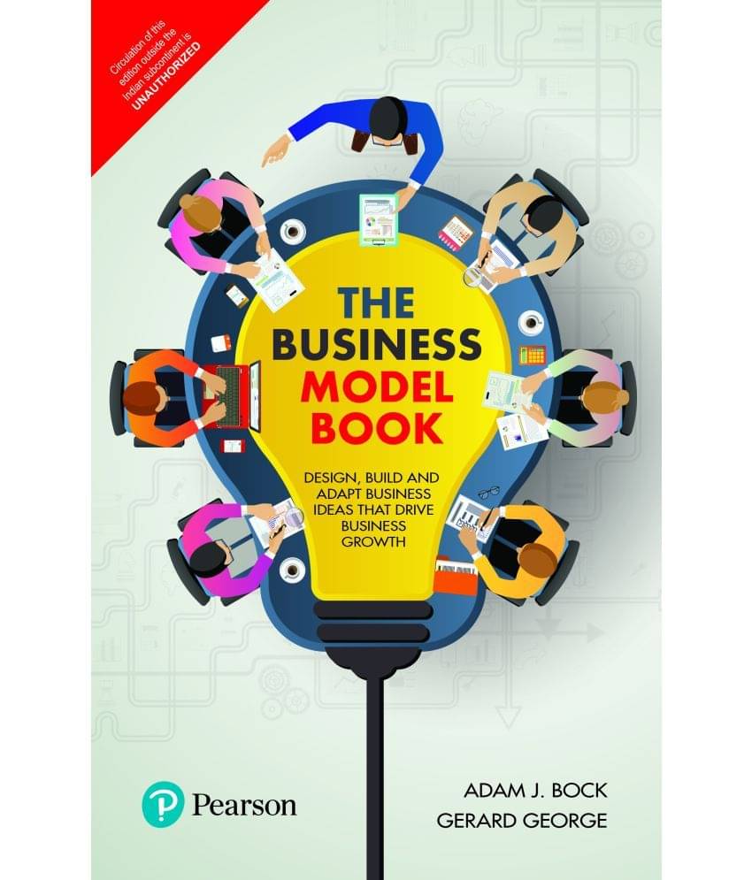 The Business Model Book : Design, Build and Adapt Business Ideas That Drive Business Growth The Business Model Book : Design, Build and Adapt Business Ideas That Drive Business Growth