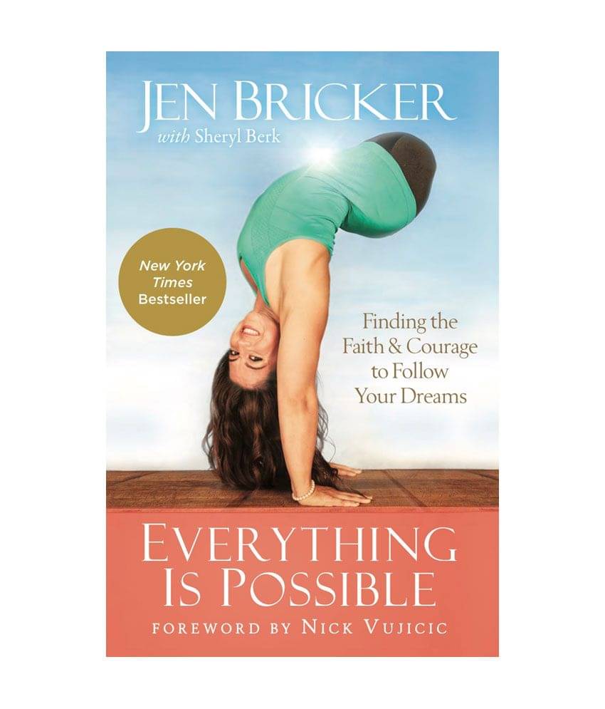 EVERYTHING IS POSSIBLE - Finding the Faith & Courage to Follow Your Dreams EVERYTHING IS POSSIBLE - Finding the Faith & Courage to Follow Your Dreams