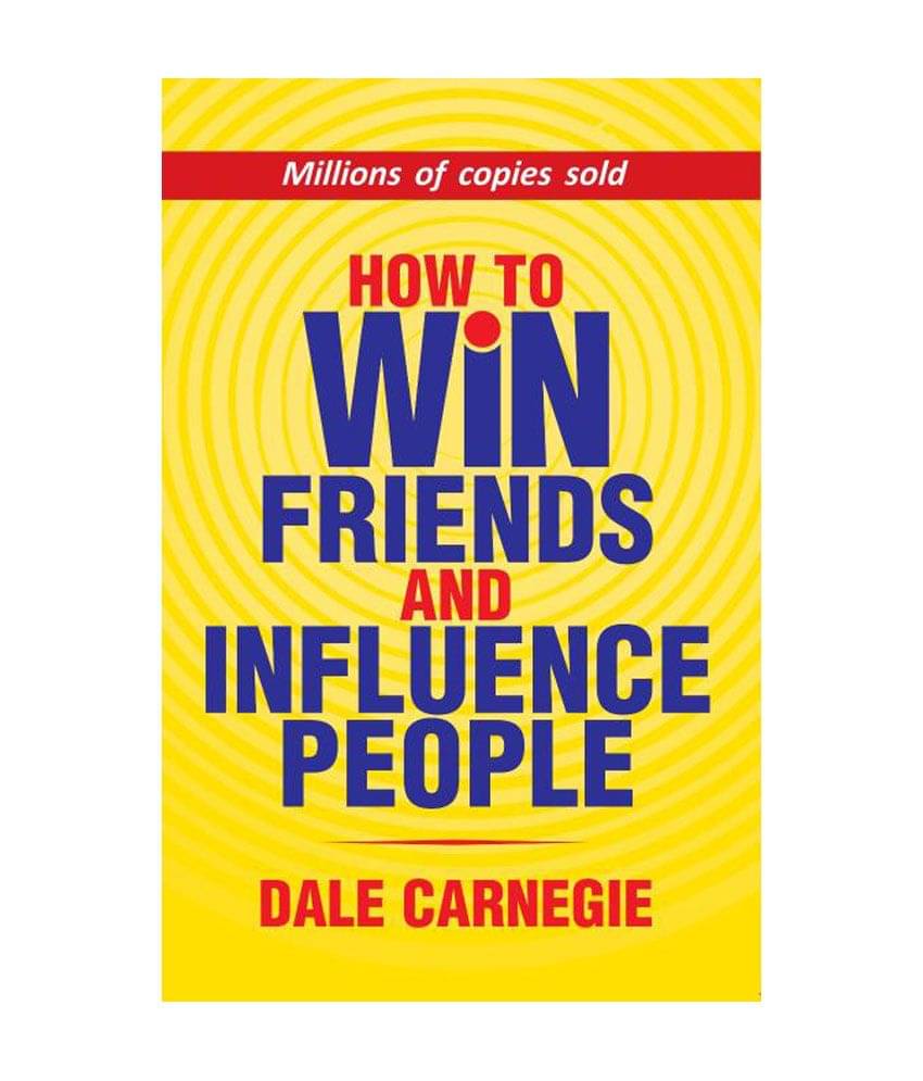     			How To Win Friends And Influence People