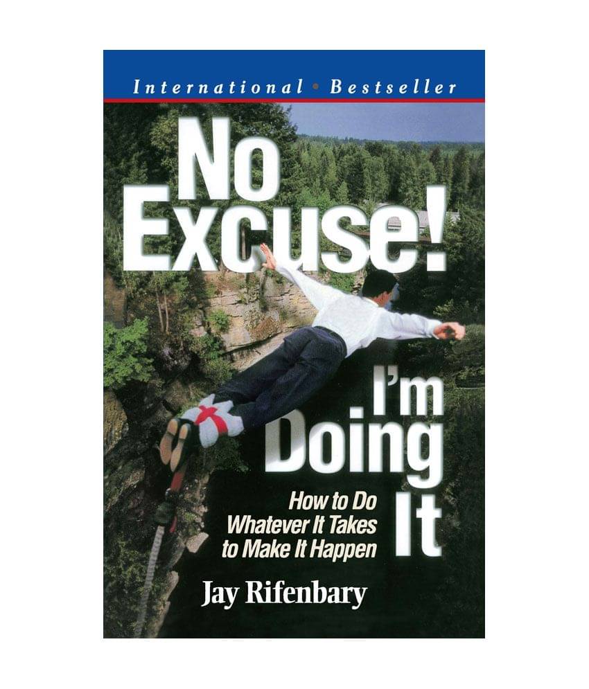 No Excuse I'M Doing It - Are You Doing Whatever It Takes To Make It Happen ? No Excuse I'M Doing It - Are You Doing Whatever It Takes To Make It Happen ?