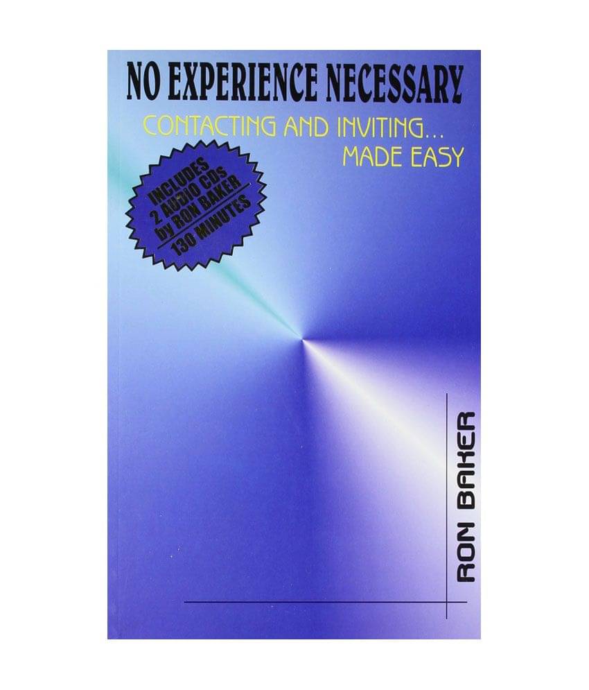 No Experience Necessary With 2 Audio Cds - Contacting And Inviting Made Easy     			No Experience Necessary With 2 Audio Cds - Contacting And Inviting Made Easy
