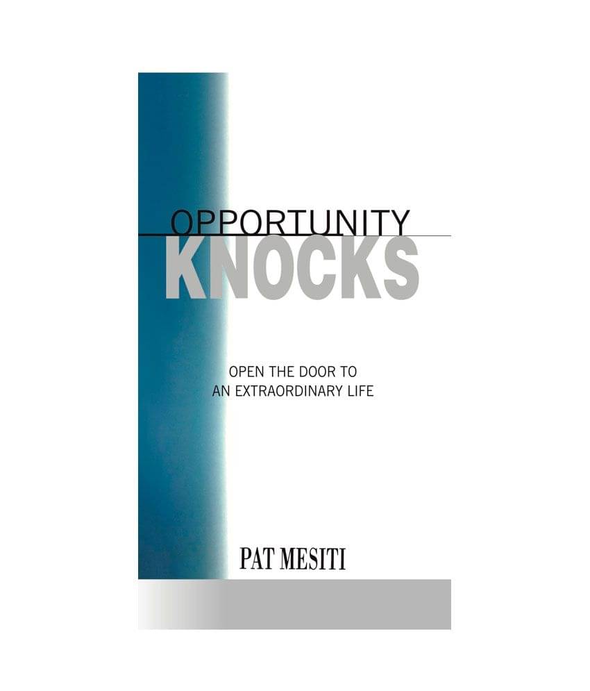 Opportunity Knocks - Open The Door To An Extraordinary Life     			Opportunity Knocks - Open The Door To An Extraordinary Life