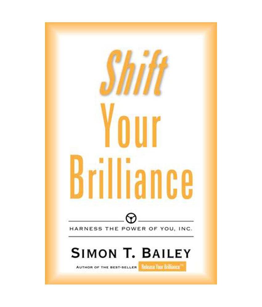     			Shift Your Brilliance - Harness The Power Of You, Inc