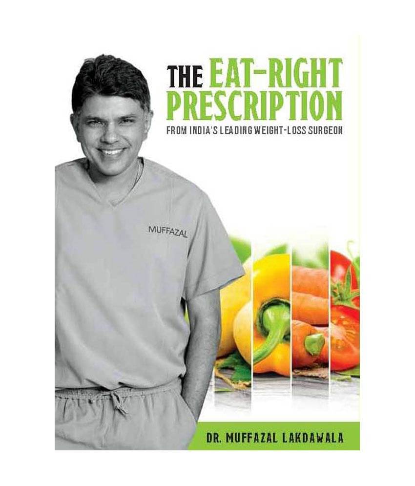     			The Eat Right Prescription - From India'S Leading Weight-Loss Surgeon