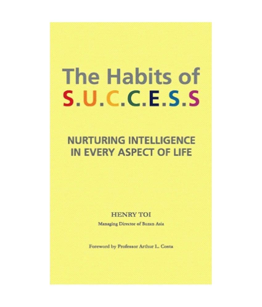     			The Habits Of Success - Nuturing Intelligence In Every Aspect Of Life