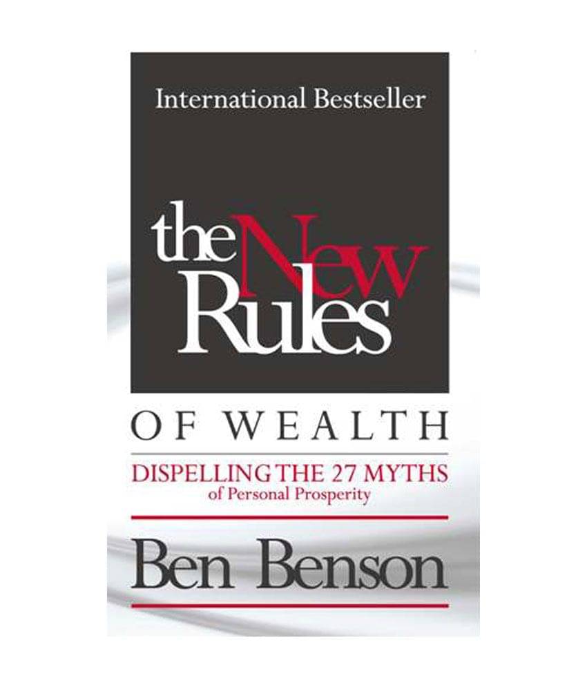     			The New Rules Of Wealth - Dispelling The 27 Myths Of Personal Prosperity