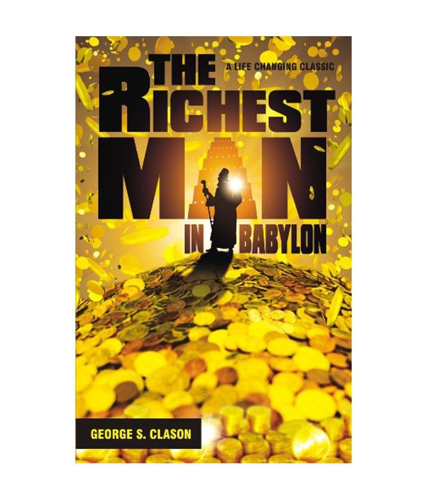    			The Richest Man In Babylon - Discover The Universal Laws Of Financial Abundance