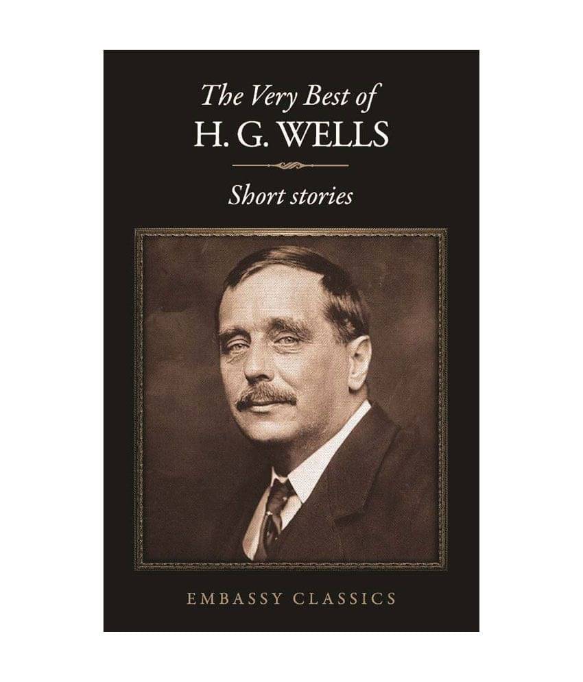     			The Very Best Of H.G Wells