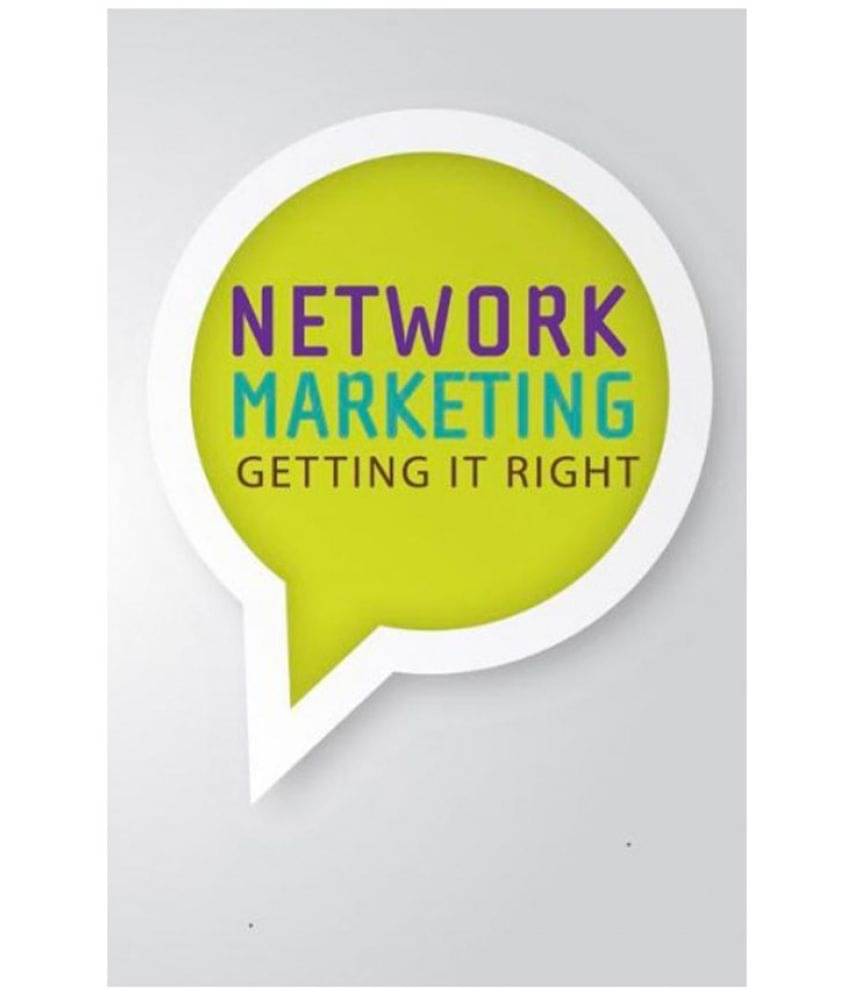     			Network Marketing : Getting It Right