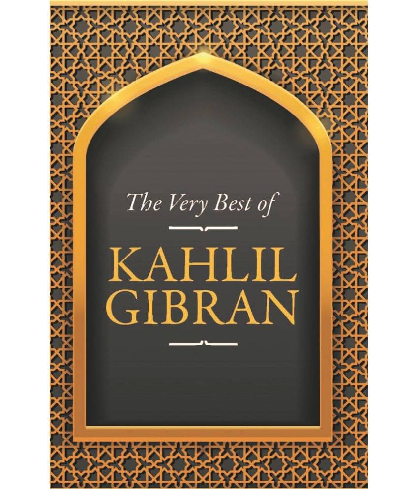     			The Very Best Of Kahlil Gibran -