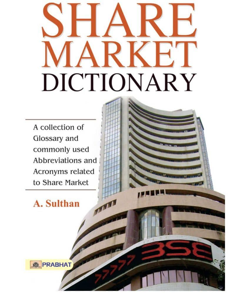 Share Market Dictionary  by A. Sulthan