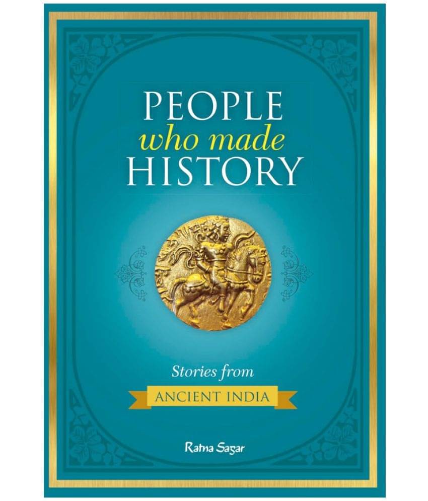     			PEOPLE WHO MADE HISTORY\nSTORIES FROM ANCIENT INDIA