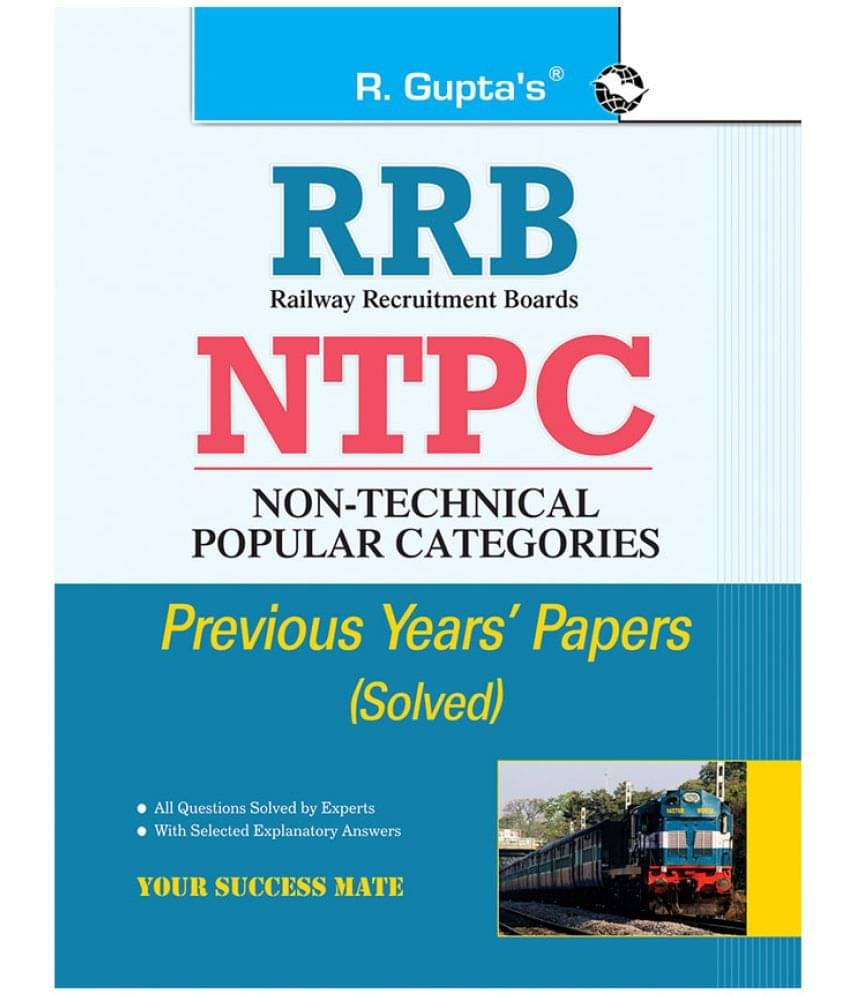 RRB : NTPC (1st Stage Exam) Previous Year's Papers (Solved) RRB : NTPC (1st Stage Exam) Previous Year's Papers (Solved)