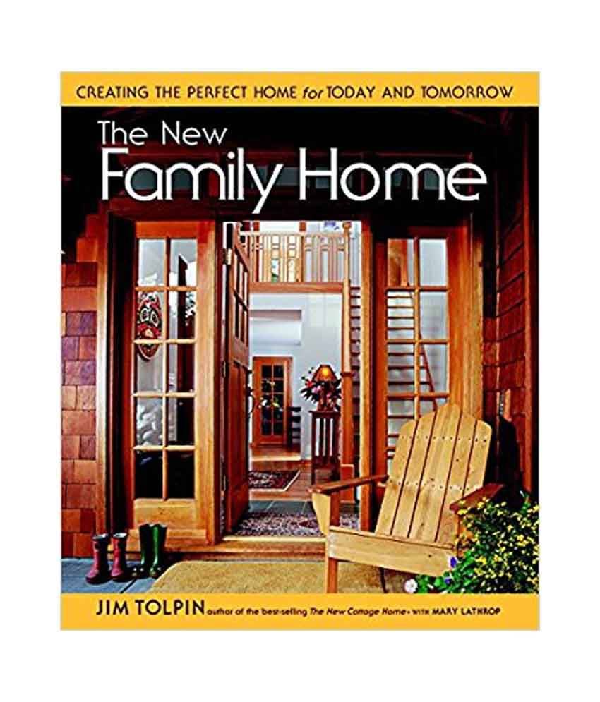     			The New Family Home Creating The Perfect Home For Today & Tomorrow