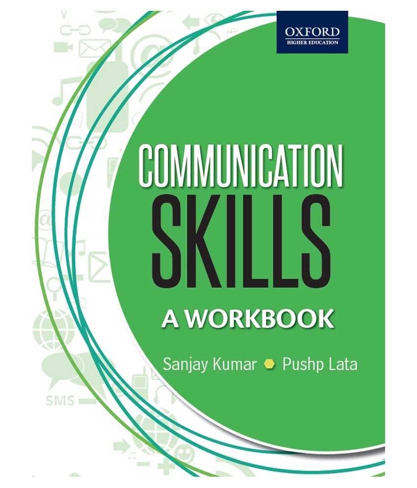 Communication Skills: A Workbook Communication Skills: A Workbook