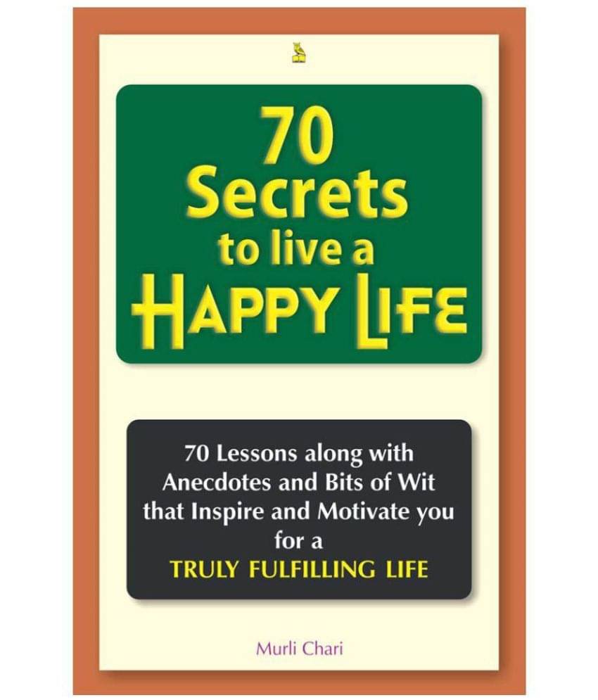     			70 SECRETS TO LIVE A HAPPY LIFE