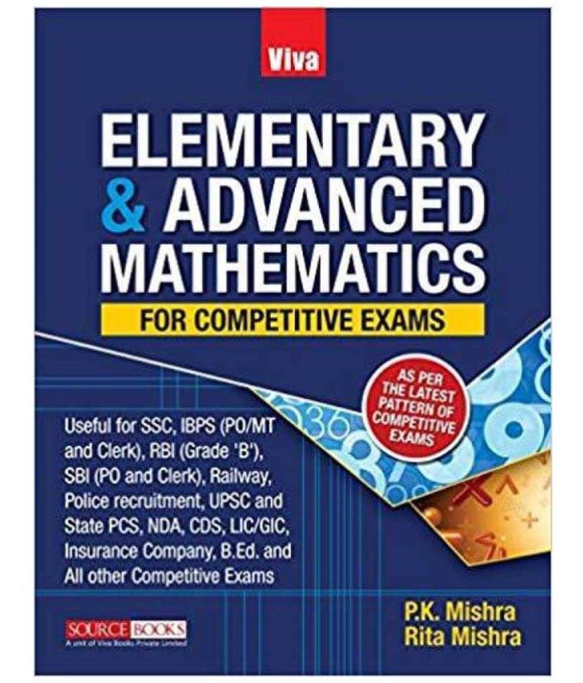     			Elementary & Advanced Mathematics For Competitive Exams