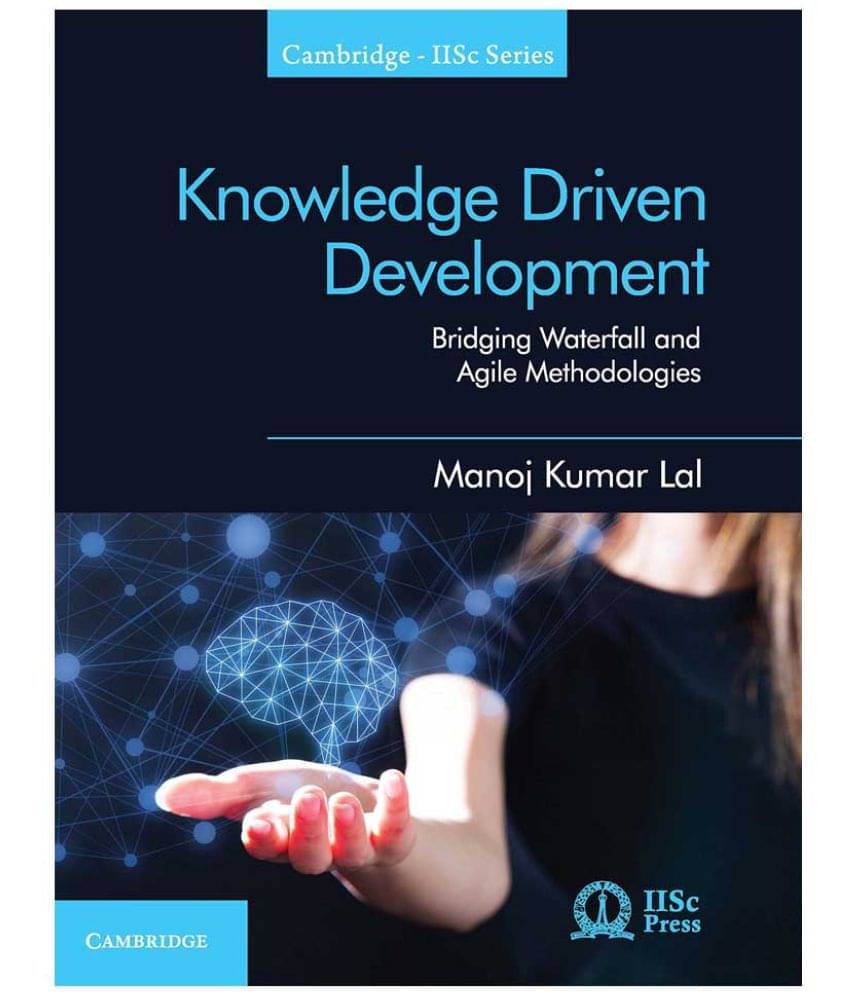 Knowledge Driven Development Knowledge Driven Development