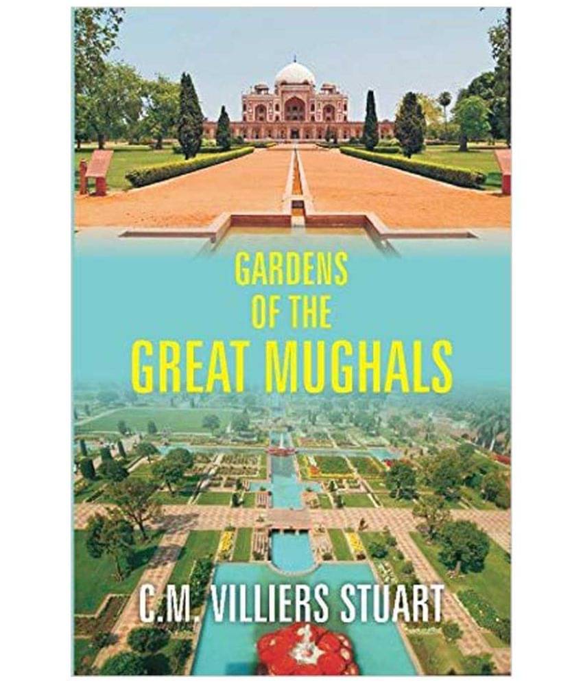     			Gardens of the Great Mughals