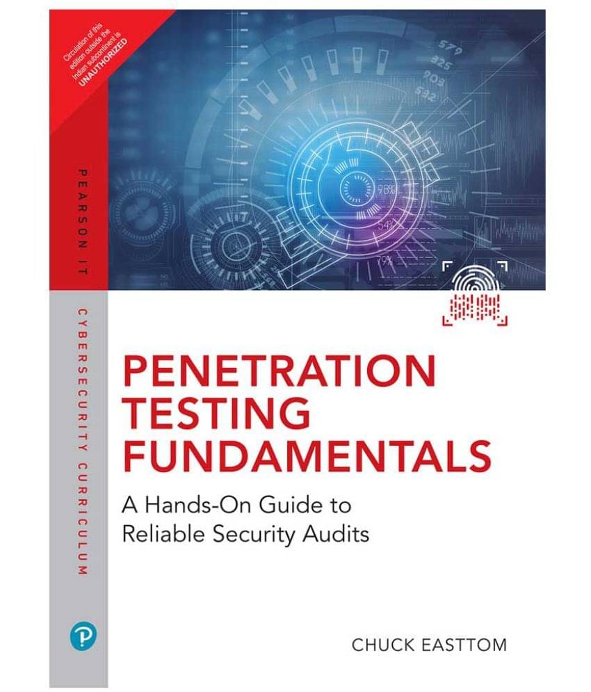 Penetration Testing Fundamentals:A Hands-On Guide to Reliable Security Audits, 1st Edition by Pearson Penetration Testing Fundamentals:A Hands-On Guide to Reliable Security Audits, 1st Edition by Pearson
