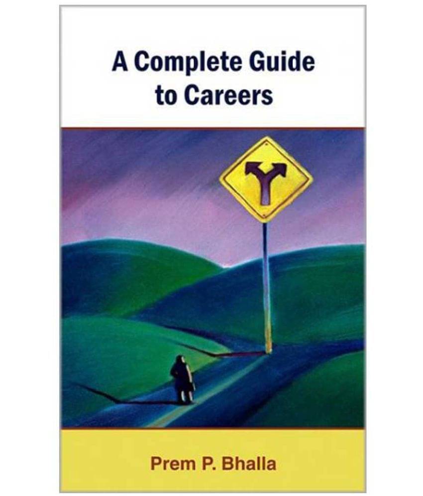 A Complete Guide To Careers A Complete Guide To Careers