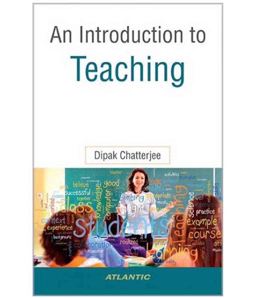     			An Introduction To Teaching 