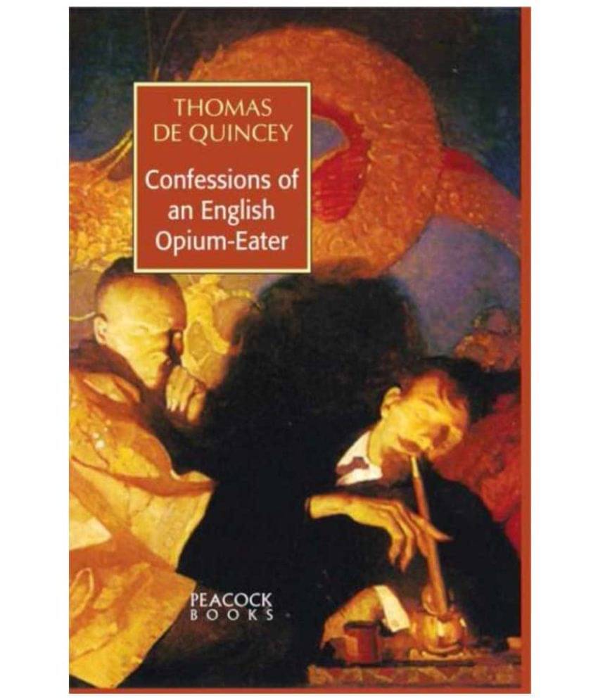     			Confessions of an English Opium Eater 
