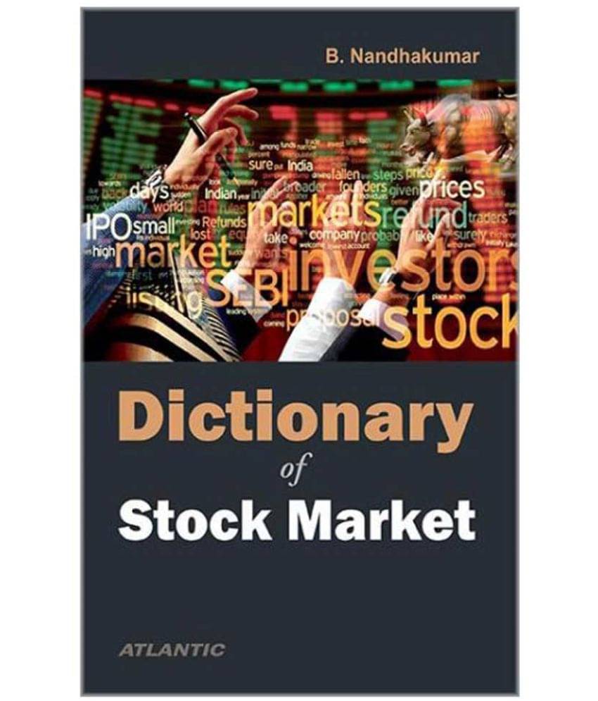     			Dictionary Of Stock Market 