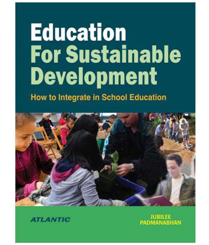     			Education For Sustainable Development How to Integrate in School Education