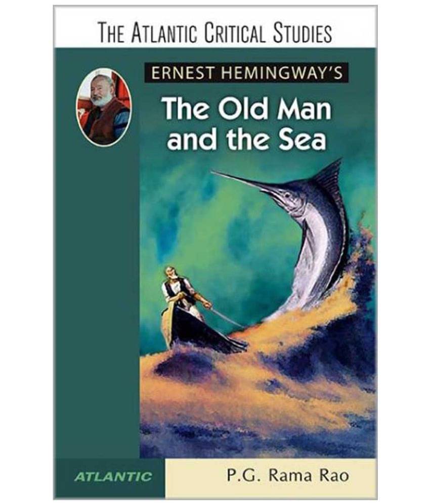     			Ernest Hemingway'S The Old Man And The Sea 