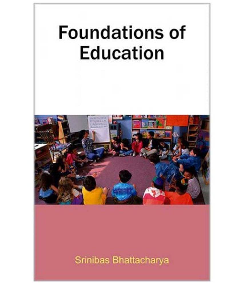 Foundations Of Education Foundations Of Education