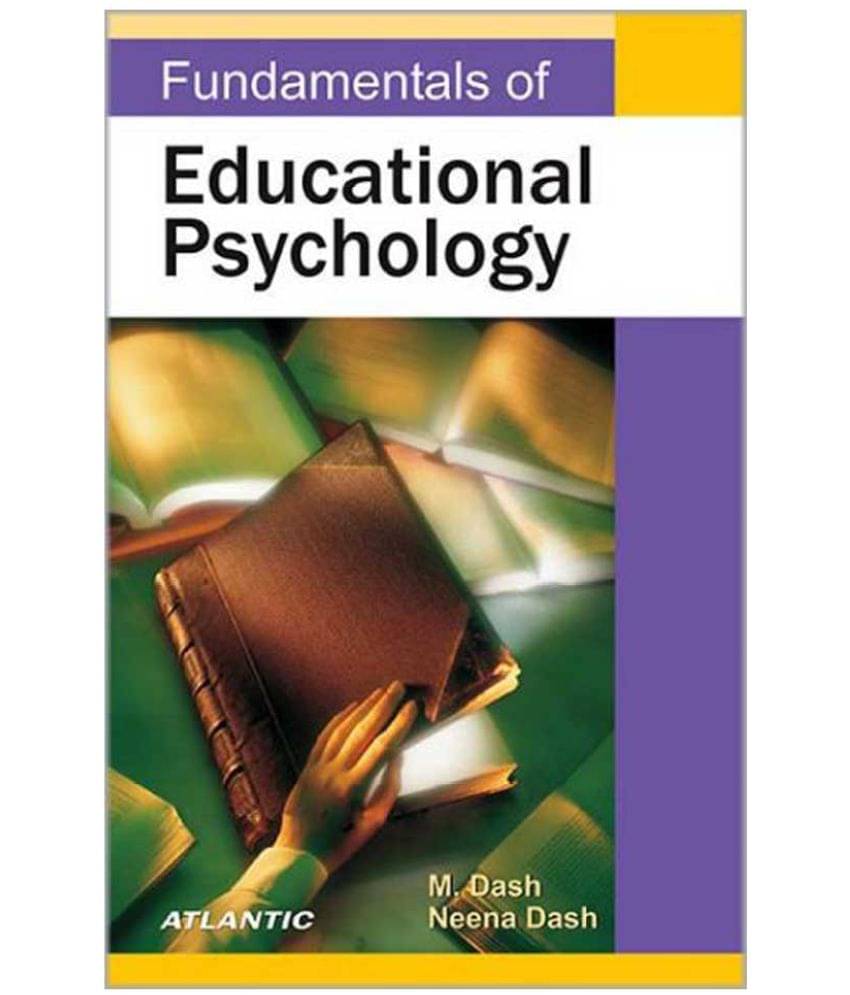Fundamentals Of Educational Psychology Fundamentals Of Educational Psychology