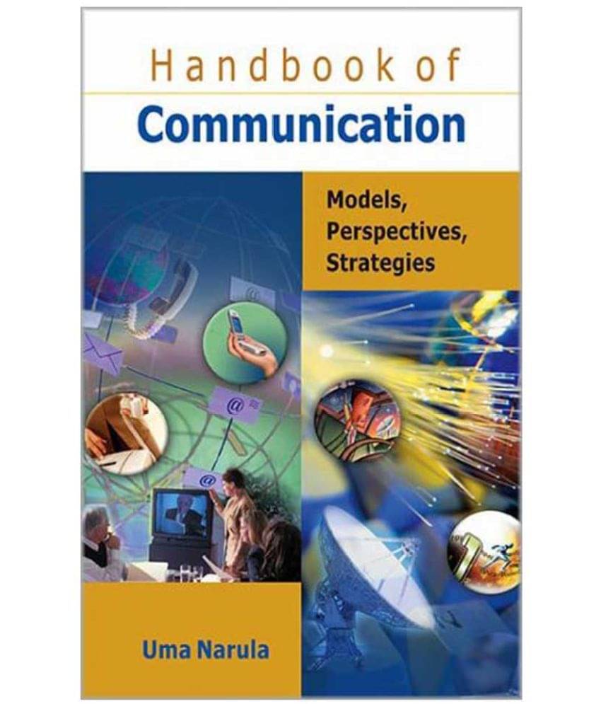 Handbook Of Communication Models, Perspectives, Strategies Handbook Of Communication Models, Perspectives, Strategies