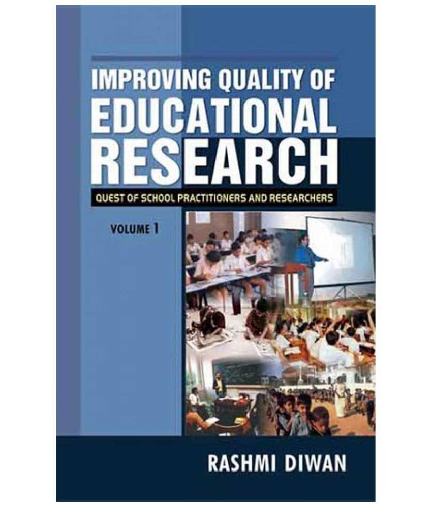 Improving Quality Of Educational Research Improving Quality Of Educational Research