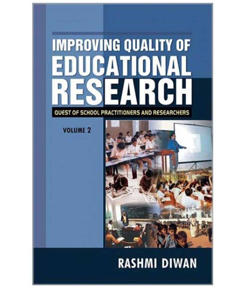     			Improving Quality Of Educational Research 