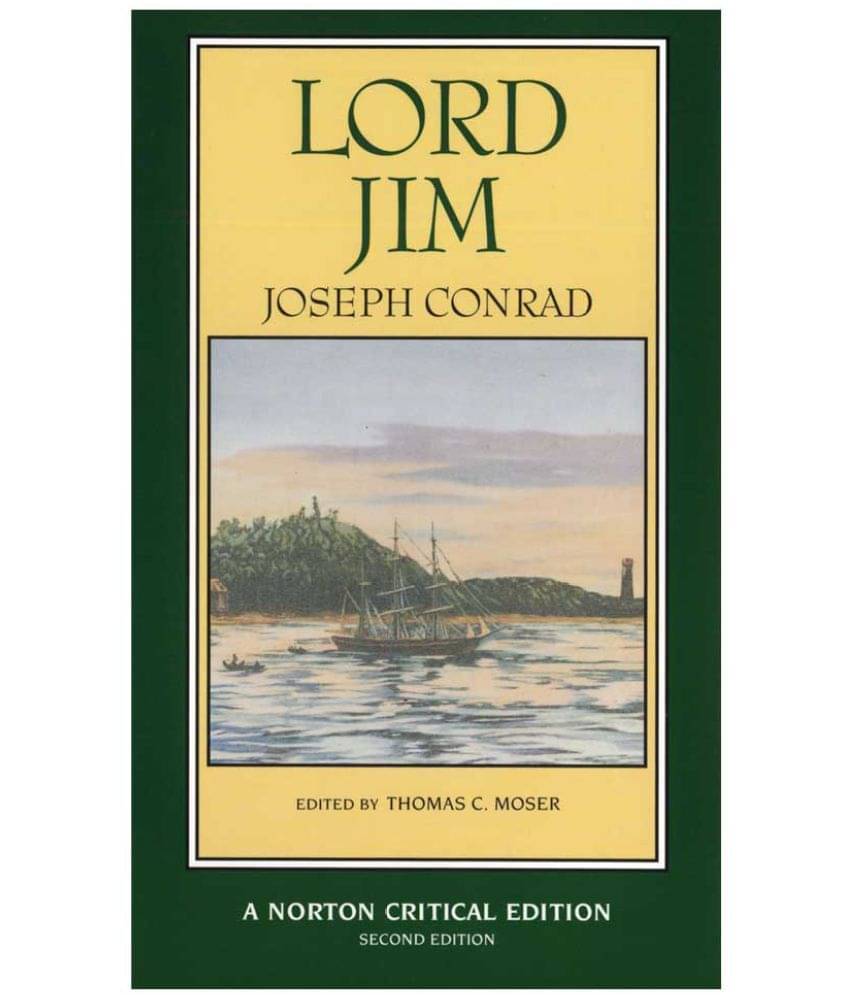 Lord Jim Authoritative Text Backgrounds Sources Criticism Lord Jim Authoritative Text Backgrounds Sources Criticism