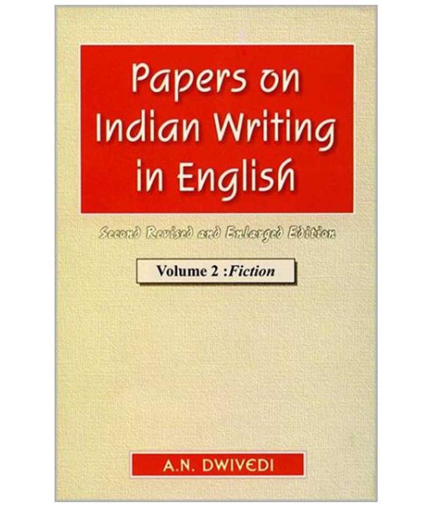     			Papers On Indian Writing In English Fiction
