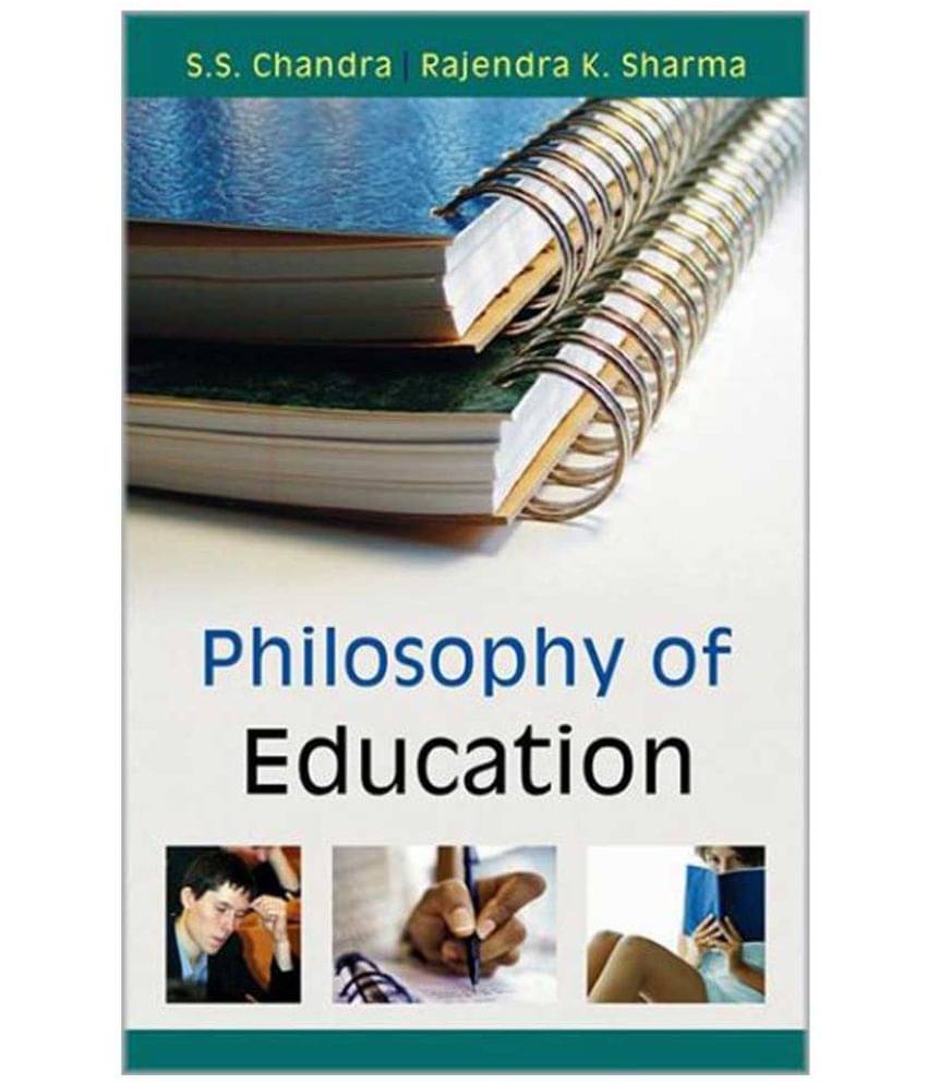 Philosophy Of Education      			Philosophy Of Education