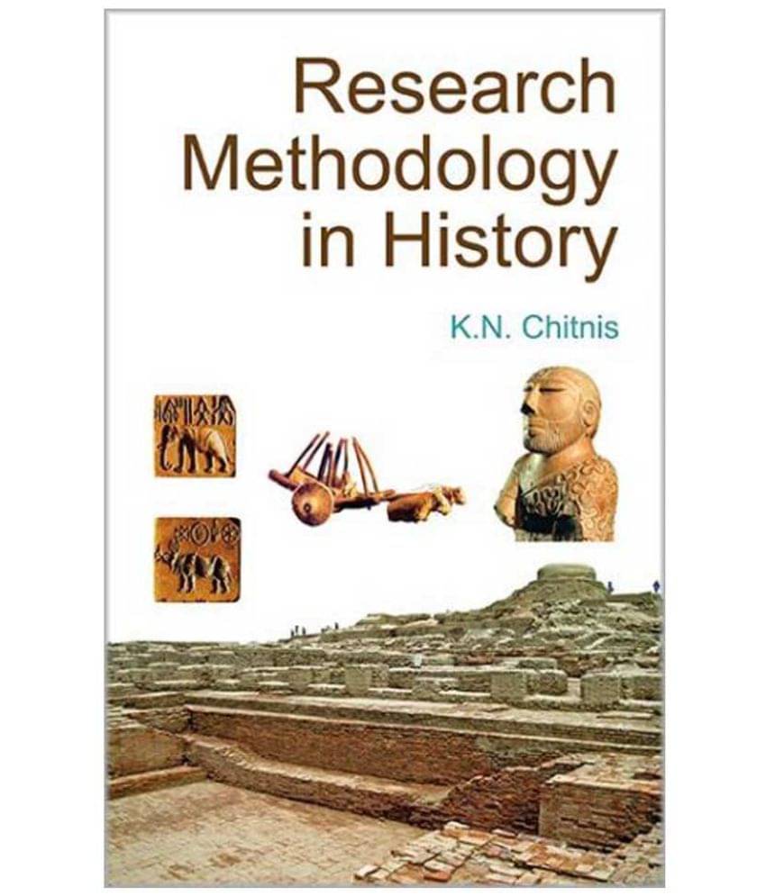     			Research Methodology In History 