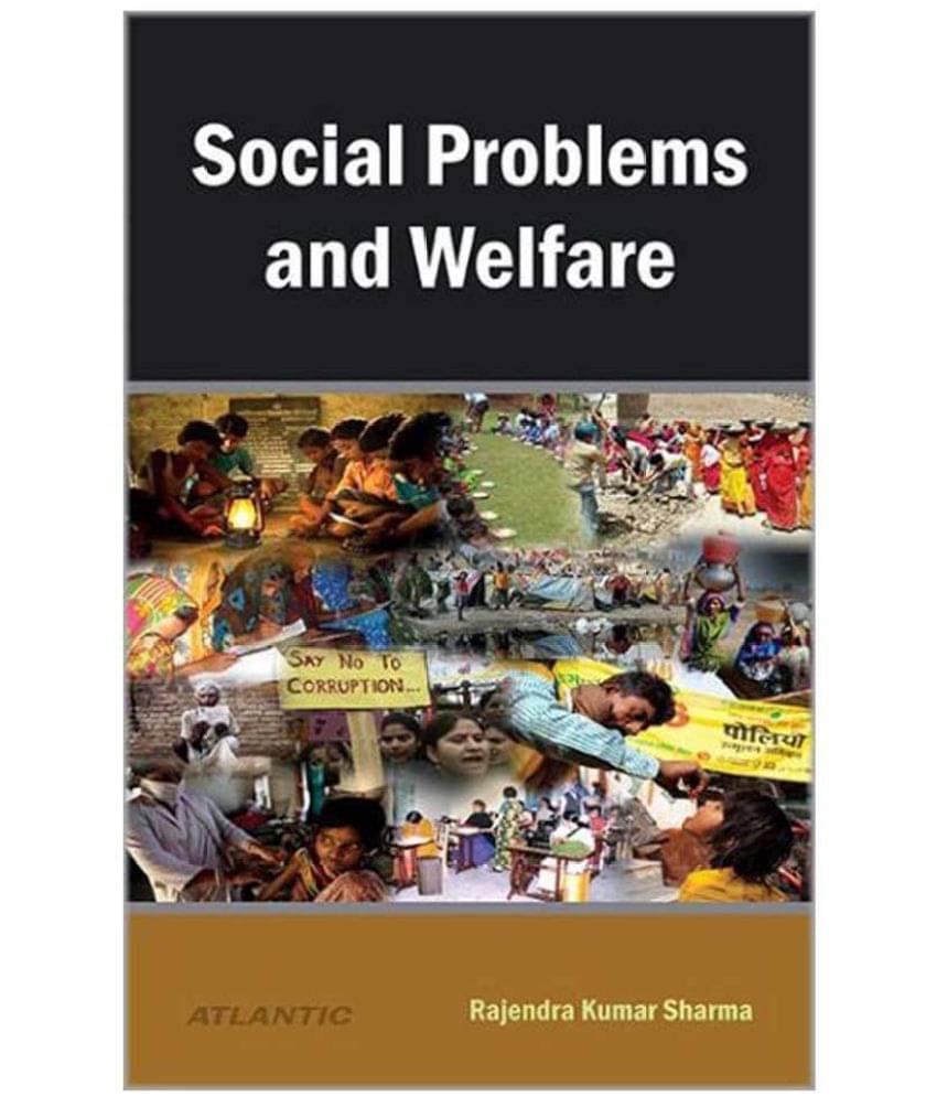     			Social Problems And Welfare 