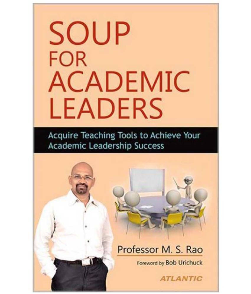     			Soup For Academic Leaders Acquire Teaching Tools to Achieve Your Academic Leadership Success