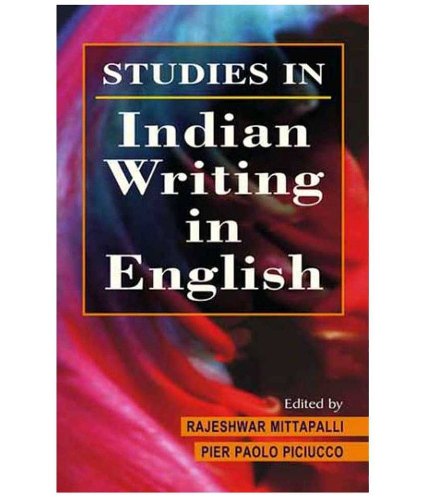     			Studies In Indian Writings In English 