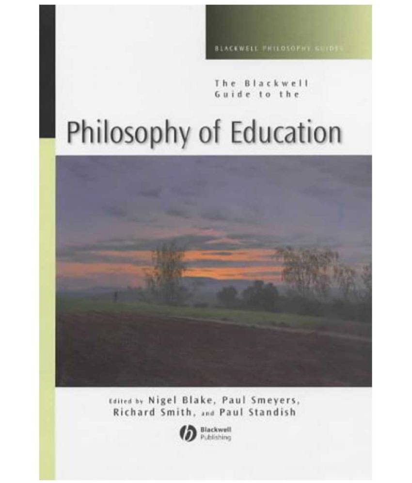     			The Blackwell Guide To The Philosophy Of Education 