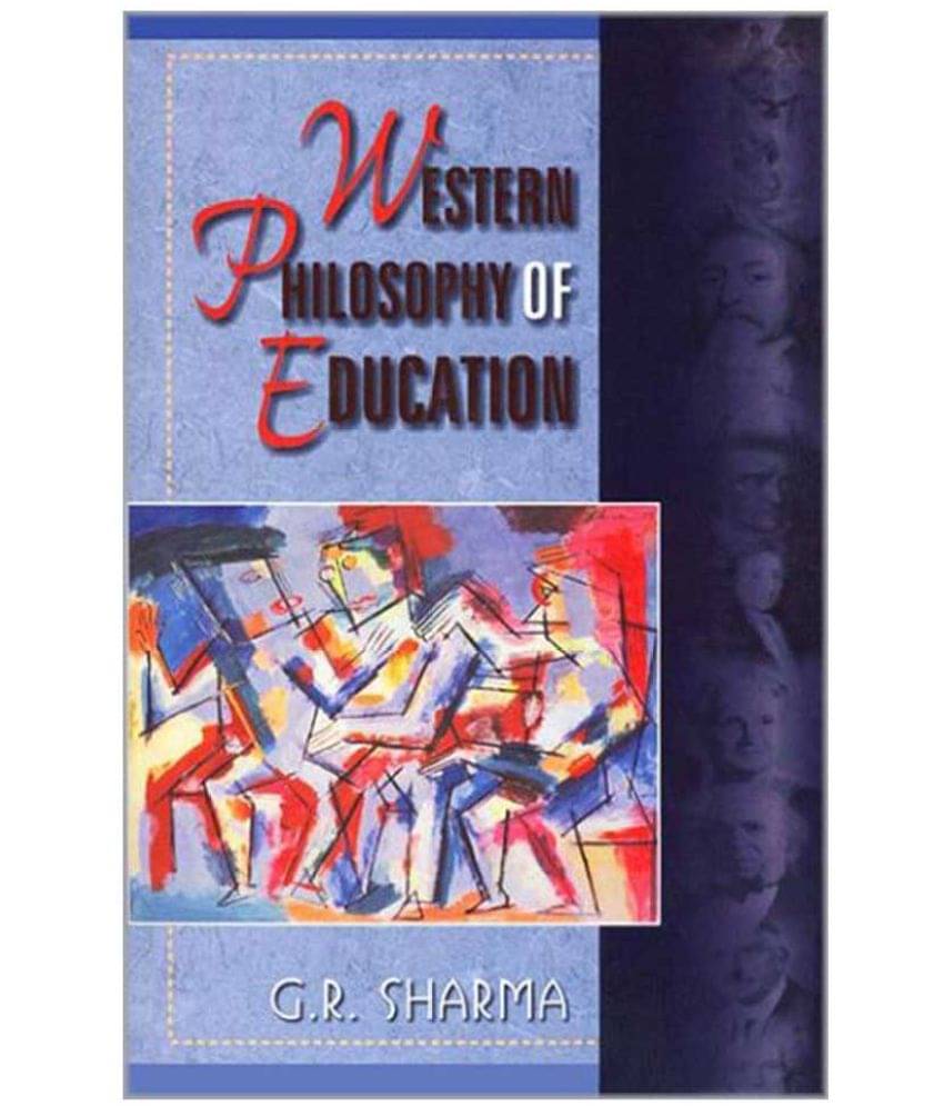     			Western Philosophy Of Education 