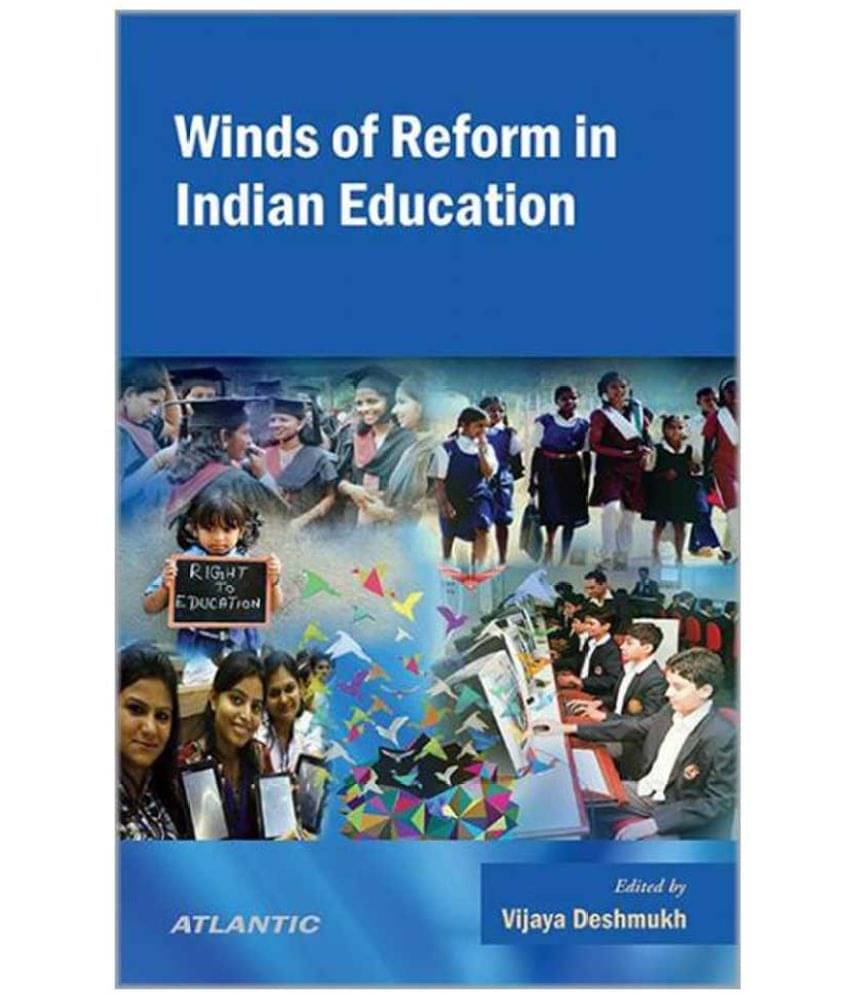     			Winds Of Reform In Indian Education 