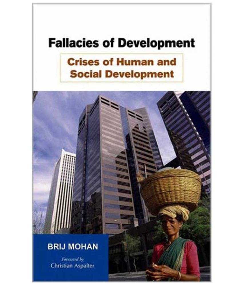     			Fallacies Of Development - Crises Of Human And Social Development The End of Hubris