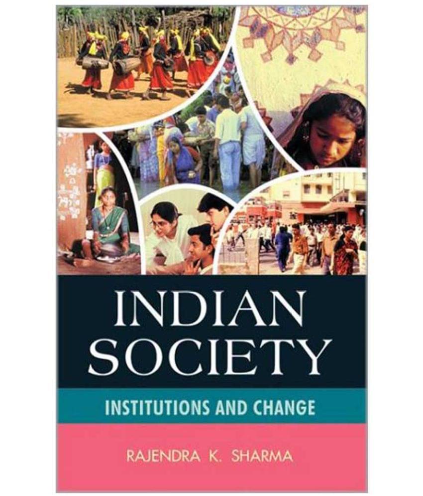     			Indian Society, Institutions And Change 