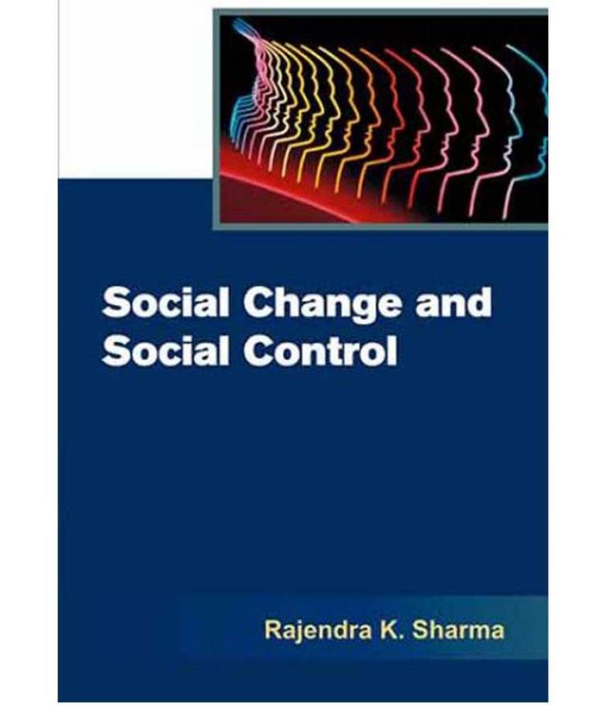 Social Change And Social Control Social Change And Social Control